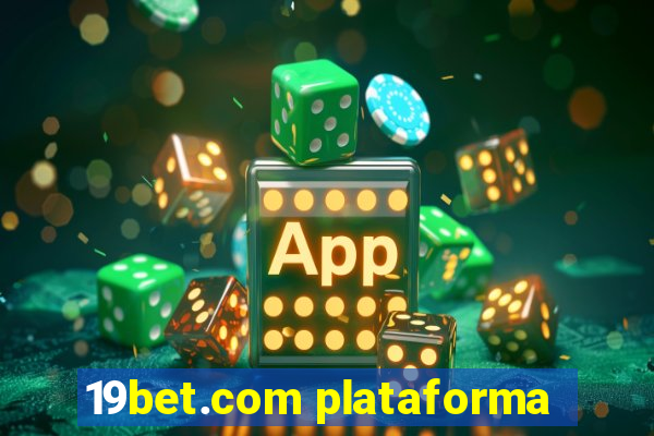 19bet.com plataforma